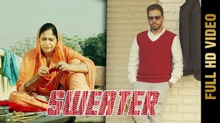 SWEATER (Full Video) || KANTH KALER || Latest Punjabi Songs 2016 || AMAR AUDIO