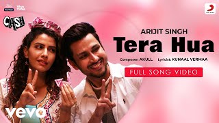 Tera Hua - Full Song Video | Cash | Arijit Singh |Akull |Kunaal Vermaa |Amol P, Smriti K.