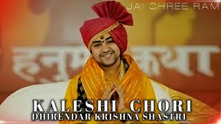 Kelashi Chori - Dhirendra Krishna Shastri Ji || Bageshwar Dham X Kelashi Chori || Official Editz 2.0