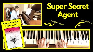 Super Secret Agent 🎹 with Teacher Duet [PLAY-ALONG] (Piano Adventures Level 1 Lesson)