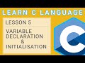 C Programming Lesson 5  - Variable Declaration and Initialisation