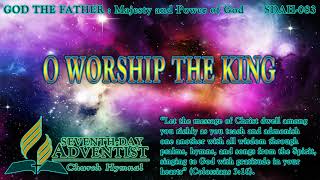 O Worship the King - Hymn No. 083 | SDA Hymnal | Instrumental | Lyrics