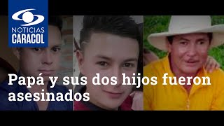 Masacre en La Plata, Huila: un papá y sus dos hijos fueron asesinados