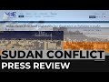 Press Review: How has the press covered the Sudan conflict?