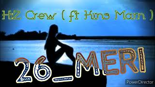 Hi2 Crew (ft Kins Marn) _-_  26 MERI