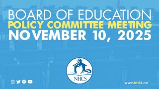 NHCS Board of Ed. Policy Committee Meeting | Nov. 10, 2025