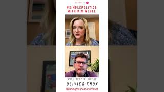 #SimplePolitics with Kim Wehle - Guest Olivier Knox, Washington Post Journalist, Host: The Daily 202