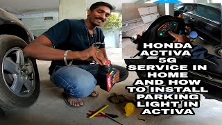 Honda activa 5g service in home and how to install parking light in activa