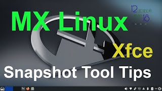 MX Linux - Xfce - Snapshot Tool Tips.