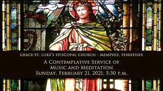 Contemplative Prerecorded Worship, February 21, 2021, 5:30 p.m.