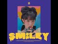 YENA (최예나) - SMILEY (Feat. BIBI) (Audio)