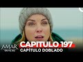 Amar Una Vez Más Capitulo 197 (Doblado en Español)