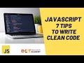 7 tips to write clean code in Javascript