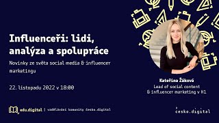 Influenceři: lidi, analýza a spolupráce | Novinky ze světa social media \u0026 influencer marketingu