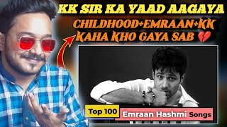 KK Sir 💔 | Top 100 Songs of Emraan Hashmi | Reaction Lord |