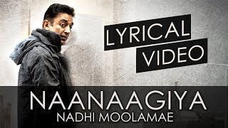 Naanaagiya Nadhimoolamae Full Song with Lyrics | Vishwaroopam 2 Tamil Songs | Kamal Haasan | Ghibran