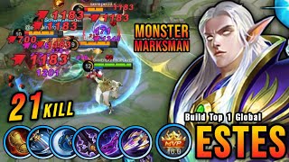 21 Kills No Death!! Estes The Real Monster Marksman!! - Build Top 1 Global Estes ~ MLBB