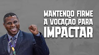 MANTENDO FIRME A VOCAÇÃO PARA IMPACTAR ( MINISTRAÇÃO COMPLETA) - PR. OSIEL GOMES