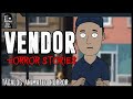 VENDOR HORROR STORIES | TAGALOG ANIMATED HORROR | TRUE STORIES