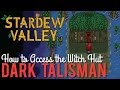 How to Complete Dark Talisman & Access the Witch Hut in Stardew Valley 1.1