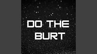 Do The Burt