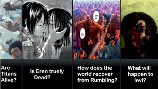 20 Unanswered questions after the End of Manga |Attack on titan| Spoilers