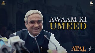 Awaam ki Umeed (Main Atal Hoon)| Pankaj Tripathi | Biopic | Ravi J, Vinod B