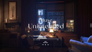 Muse - Unintended | Slowed + Reverb