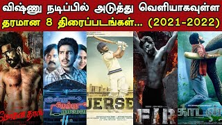 8 Big Upcoming Movies Of Actor Vishnu Vishal | 2021, 2022 | Kollywood News | Trendswood
