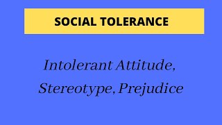 Intolerant Attitude, Stereotype, Prejudice