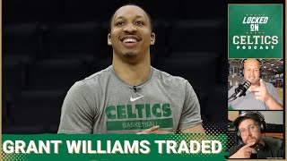 Boston Celtics trade Grant Williams to Dallas Mavericks