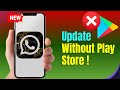 How to Update WhatsApp Without Play Store in 2025 – Easy Step-by-Step Guide