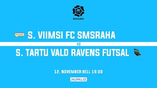 S. Viimsi FC Smsraha - S. Tartu Ravens Futsal. Coolbet Saaliliiga