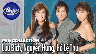 PBN Collection | Nguyễn Hưng, Lưu Bích, Hồ Lệ Thu