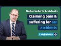 Claiming pain and suffering for car accidents | Law Partners