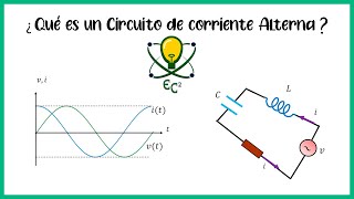 Circuitos de corriente alterna - Explicación