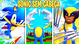 SONIC SEM CABEÇA NAS NOVAS TRANSFORMAÇÕES DE SONIC DO ROBLOX😃