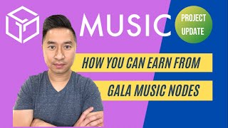How You Can Earn From Gala Music Nodes