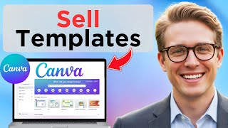 How To Create And Sell Canva Templates | Simple 4-Step Framework (Full Guide 2025)
