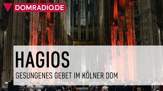 HAGIOS – Gesungenes Gebet. Ein Mitsingkonzert aus dem Kölner Dom