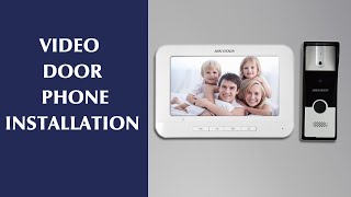 Video Door Phone Installation / Hikvision VDP Installation