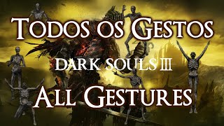 Dark Souls 3 - Todos os Gestos / All Gestures (LOCALIZAÇÃO)