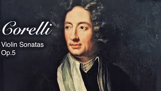 Corelli - Violin Sonatas Op.5 / Follia Variations + Presentation (Century’s rec. : Trio Sonnerie)