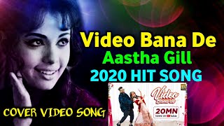 Video Bana De Cover Song | Old Video Ft Video Bana De Song | Aastha Gill Hit Song | Saffron Creation