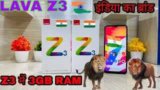 Lava Z3 🔥 Full Details Unboxing \u0026 Review || Apna India Ka Smartphone || 3GB RAM Price 7299 🔥🔥🔥