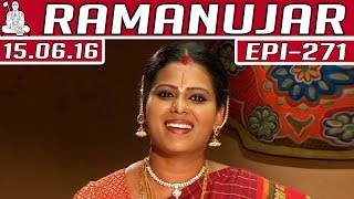 Ramanujar | Epi 271 | 15/06/2016 | Kalaignar TV