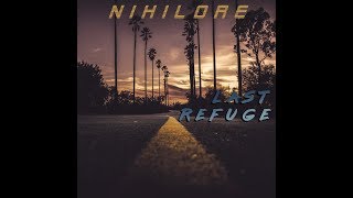 Nihilore - Last Refuge [Full Album]