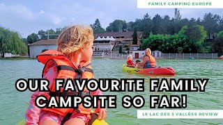 Camping Le Lac des 3 Vallées Yelloh Village Campsite Review, Vlog and Tour