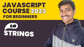 #6 Javascript Strings | Javascript Hindi Course For Beginners ( 2023 )