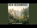 New Beginnings